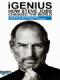 Steve Jobs Đã Làm Thay Đổi Thế Giới Như Thế Nào? - Igenius: How Steve Jobs Changed The World