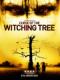 Lời Nguyền Cây Ma Quái - Curse Of The Witching Tree