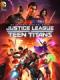 Liên Minh Công Lý Đấu Với Nhóm Teen Titans - Justice League Vs Teen Titans