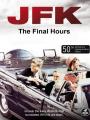 Những Giờ Phút Cuối Trong Cuộc Đời Kennedy - Jfk: The Final Hours
