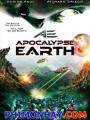 Trở Về Hành Tinh Xanh - Ae: Apocalypse Earth