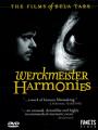 Werckmeister Harmóniák - Werckmeister Harmonies