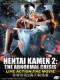 Hk2: Siêu Nhân Biến Thái 2 - The Abnormal Crisis: Hk Hentai Kamen Abnormal
