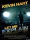 Để Tôi Giải Thích - Kevin Hart: Let Me Explain