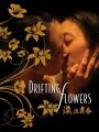 Hoa Dạng - Drifting Flowers