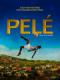 Huyền Thoại Pelé - Pelé: Birth Of A Legend