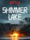 Hồ Shimmer - Shimmer Lake