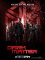 Vật Chất Bí Ẩn Phần 3 - Dark Matter Season 3