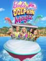 Cá Heo Kỳ Diệu - Barbie: Dolphin Magic