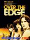 Cái Chết Bí Ẩn - Over The Edge