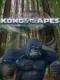 Vua Khỉ Tái Xuất Phần 2 - Kong: King Of The Apes 2