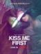 Thực Tế Ảo - Kiss Me First Season 1