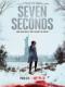 Bảy Giây - Seven Seconds First Season