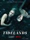Vùng Đất Người Cá Phần 1 - Tidelands Season 1