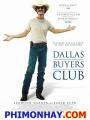 Căn Bệnh Thế Kỷ - Dallas Buyers Club