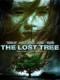 Linh Hồn Quỷ Dữ - The Lost Tree