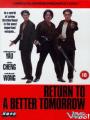 Tân Anh Hùng Bản Sắc - Return To A Better Tomorrow
