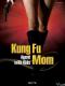 Bà Mẹ Điệp Viên - Kung Fu Mama: Agentin Mit Kids