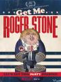 Cố Vấn Chính Trị Roger Stone - Get Me Roger Stone