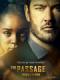 Thảm Kịch Phần 1 - The Passage Season 1