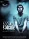 Những Cái Chết Không Báo Trước - Social Suicide