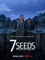 Bảy Mầm Sống - 7 Seeds: Seven Seeds