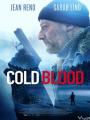 Máu Lạnh - Cold Blood
