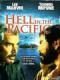 Địa Ngục Thái Bình Dương - Hell In The Pacific
