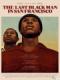 Người Da Đen Cuối Cùng Ở San Francisco - The Last Black Man In San Francisco