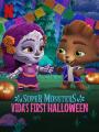 Hội Quái Siêu Cấp: Halloween Đầu Tiên Của Vida - Super Monsters: Vidas First Halloween
