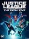 J.l Đối Đầu Fatal Five - Justice League Vs The Fatal Five