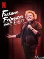 Ngọt Và Mặn: Sweet & Salty - Fortune Feimster