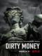 Tiền Bẩn Phần 2 - Dirty Money Season 2