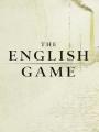 Trò Chơi Nước Anh Phần 1 - The English Game Season 1