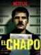 Trùm Ma Túy El Chapo Phần 3 - El Chapo Season 3