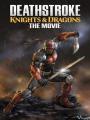 Siêu Sát Thủ Và Rồng - Deathstroke Knights And Dragons