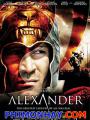 Alexander Đại Đế - Alexander Revisited The Final Cut