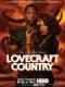 Vùng Đất Quái Vật Phần 1 - Lovecraft Country Season 1
