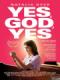 Vâng, Chúa Ơi, Có - Yes, God, Yes