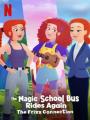 Chuyến Xe Khoa Học Kỳ Thú: Kết Nối Cô Frizzle - The Magic School Bus Rides Again The Frizz Connection