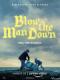 Những Cơn Gió Bí Ẩn Vùng Easter Cove - Blow The Man Down