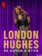 Bí Kíp Săn Trai - London Hughes: To Catch A Dick