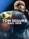Lối Chơi Ích Kỷ - Tom Segura: Ball Hog