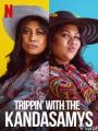 Kỳ Nghỉ Của Nhà Kandasamy - Trippin With The Kandasamys