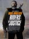 Kỵ Sĩ Công Lý - Riders Of Justice