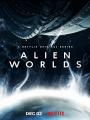Những Hành Tinh Khác (Phần 1) - Alien Worlds (Season 1)
