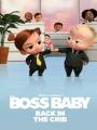 Nhóc Trùm: Trở Lại Trong Nôi Phần 2 - The Boss Baby: Back In The Crib S02