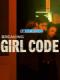 Breaking Girl Code - The Movie