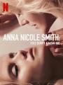 Không Ai Hiểu Tôi - Anna Nicole Smith: You Dont Know Me