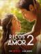 Thiếu Gia Giả Nghèo 2 - Rich In Love 2 (Ricos De Amor 2)